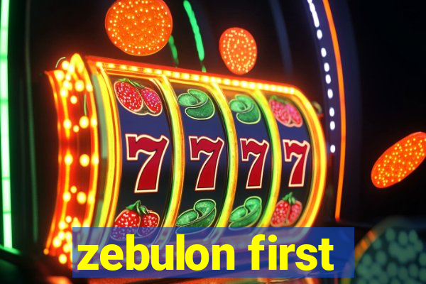 zebulon first