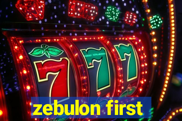 zebulon first