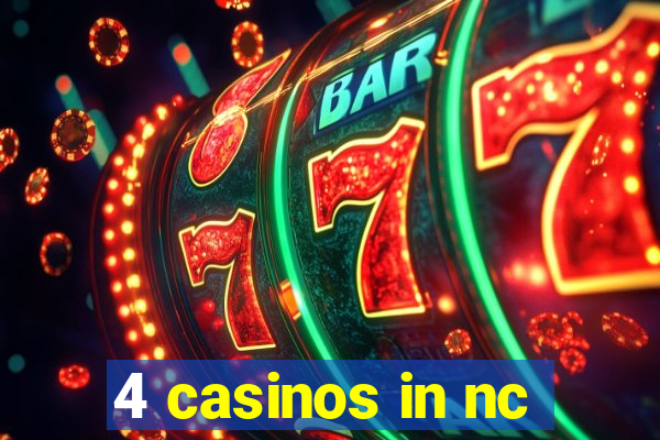 4 casinos in nc