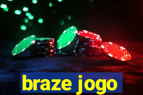 braze jogo