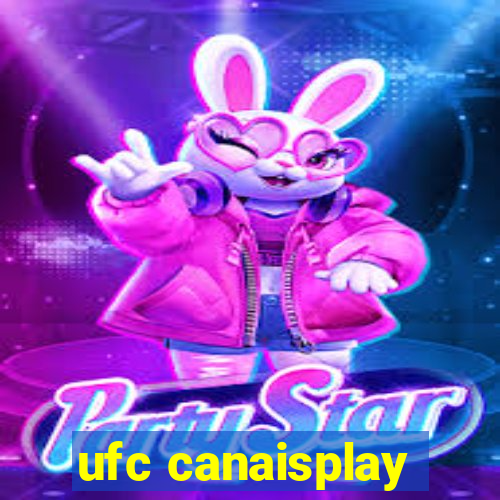 ufc canaisplay