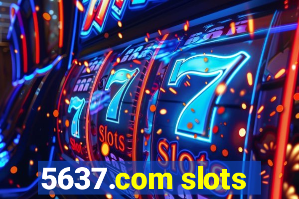 5637.com slots