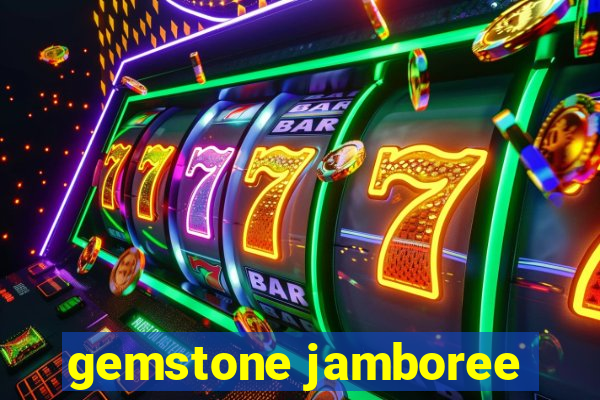 gemstone jamboree