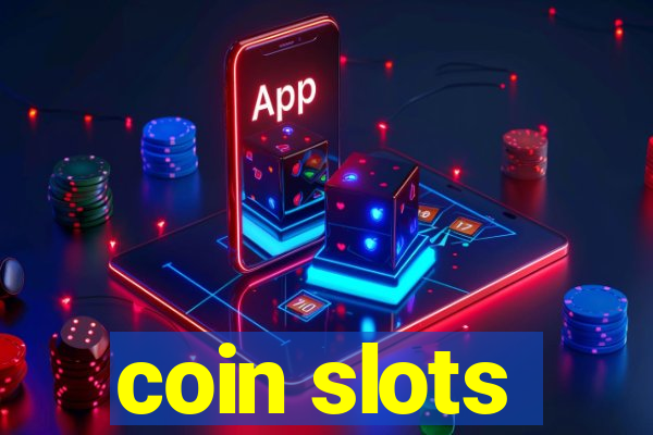 coin slots