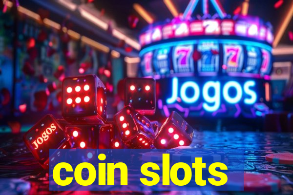 coin slots