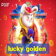 lucky golden