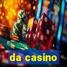 da casino