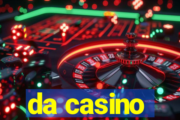 da casino