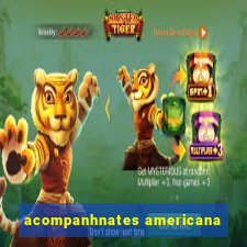 acompanhnates americana