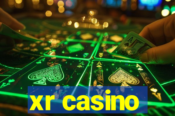 xr casino