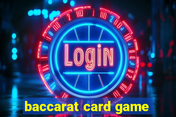 baccarat card game