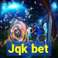 Jqk bet