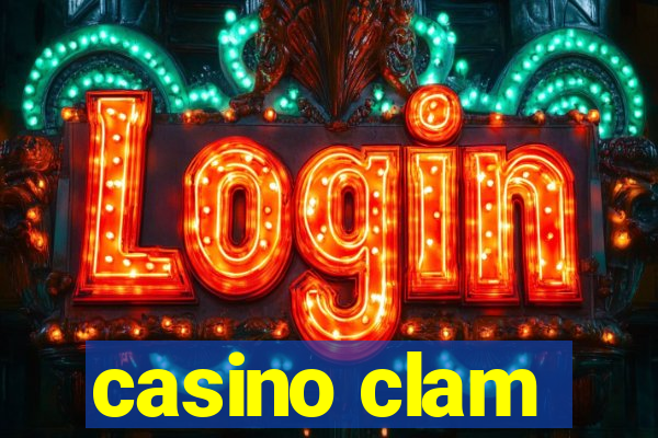 casino clam