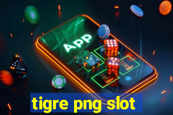 tigre png slot