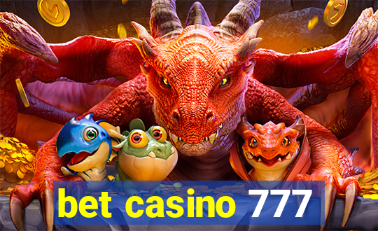 bet casino 777