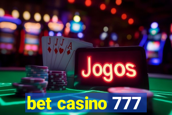 bet casino 777