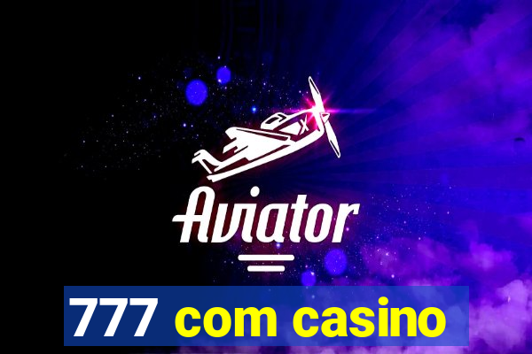 777 com casino