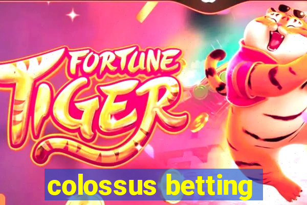 colossus betting