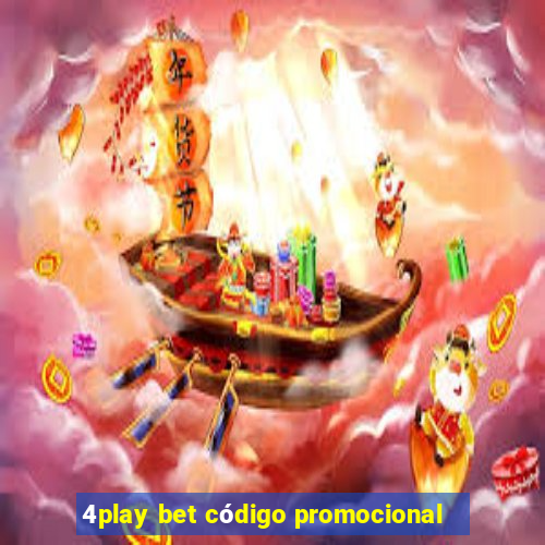 4play bet código promocional