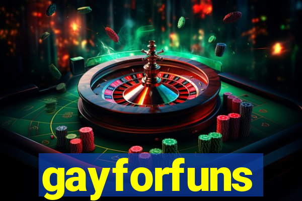 gayforfuns