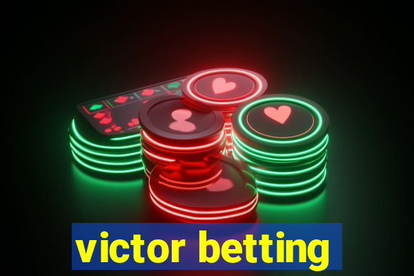 victor betting