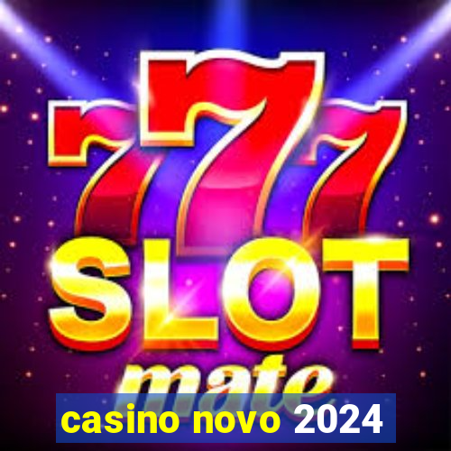 casino novo 2024