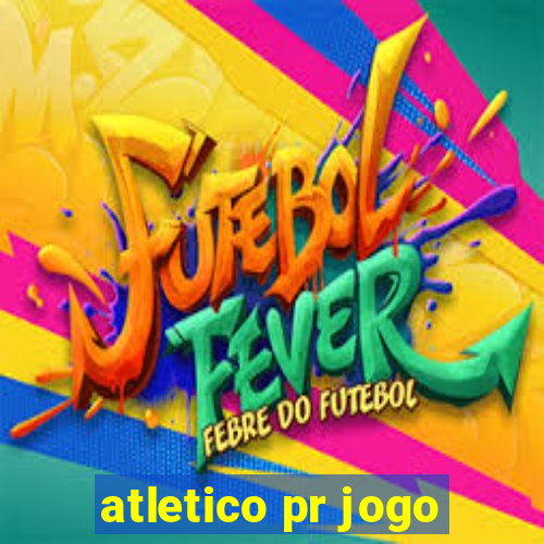 atletico pr jogo