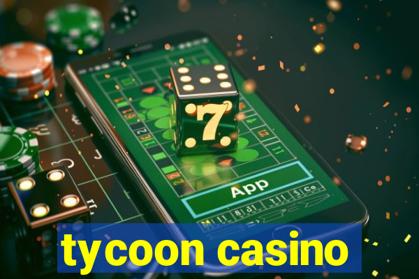 tycoon casino