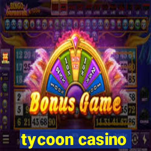 tycoon casino