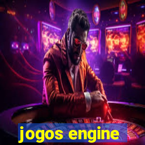 jogos engine