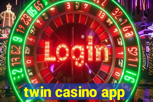 twin casino app