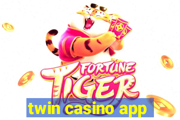 twin casino app