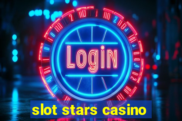 slot stars casino