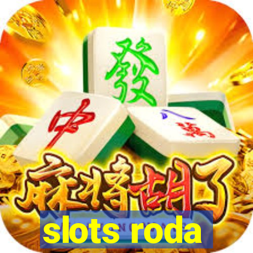 slots roda