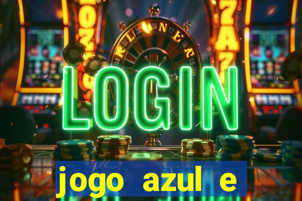 jogo azul e vermelho aposta