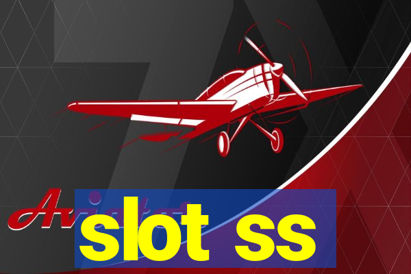 slot ss