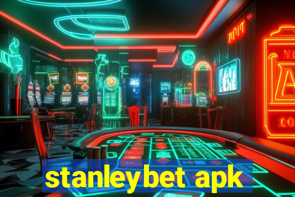 stanleybet apk