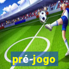 pré-jogo