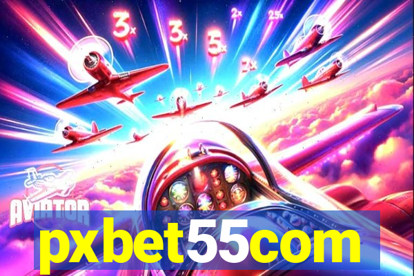 pxbet55com