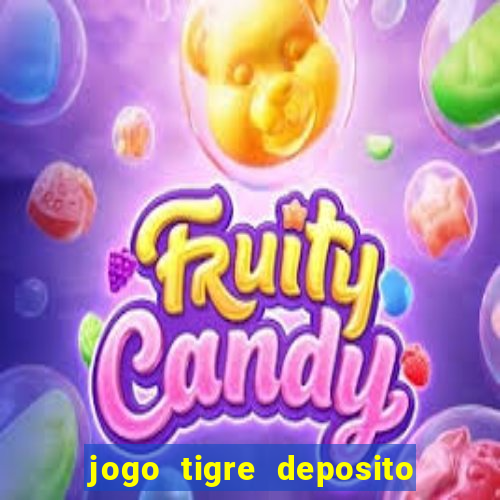 jogo tigre deposito 5 reais