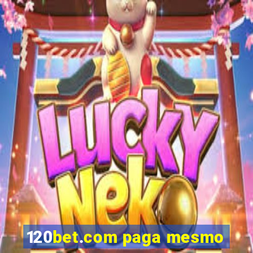 120bet.com paga mesmo