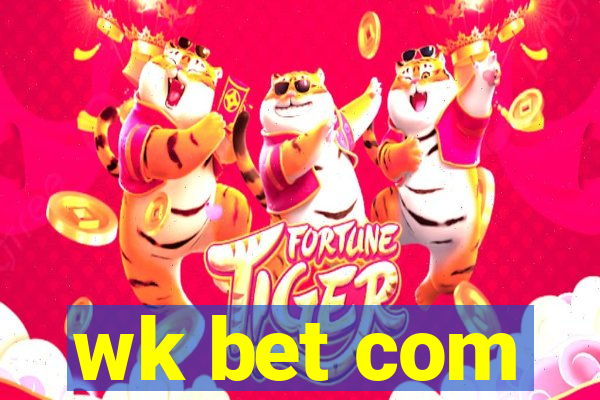 wk bet com