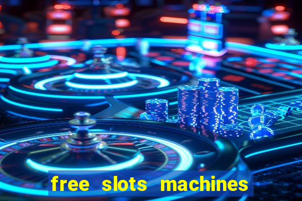 free slots machines las vegas