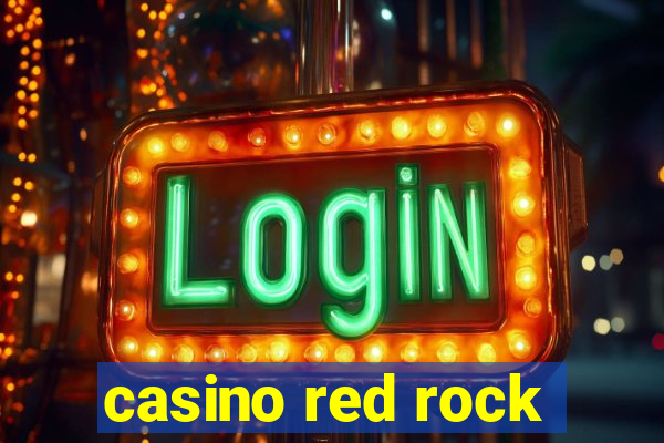 casino red rock