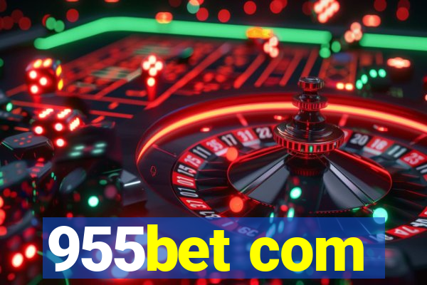 955bet com