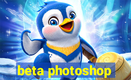 beta photoshop