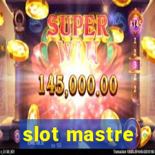 slot mastre