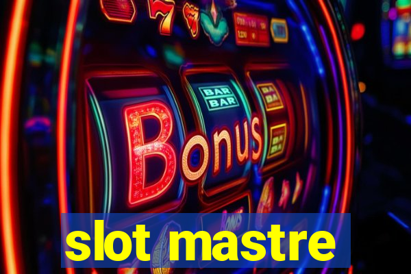 slot mastre