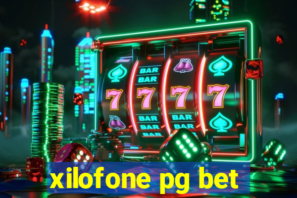 xilofone pg bet