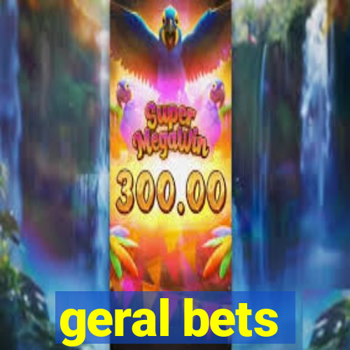 geral bets